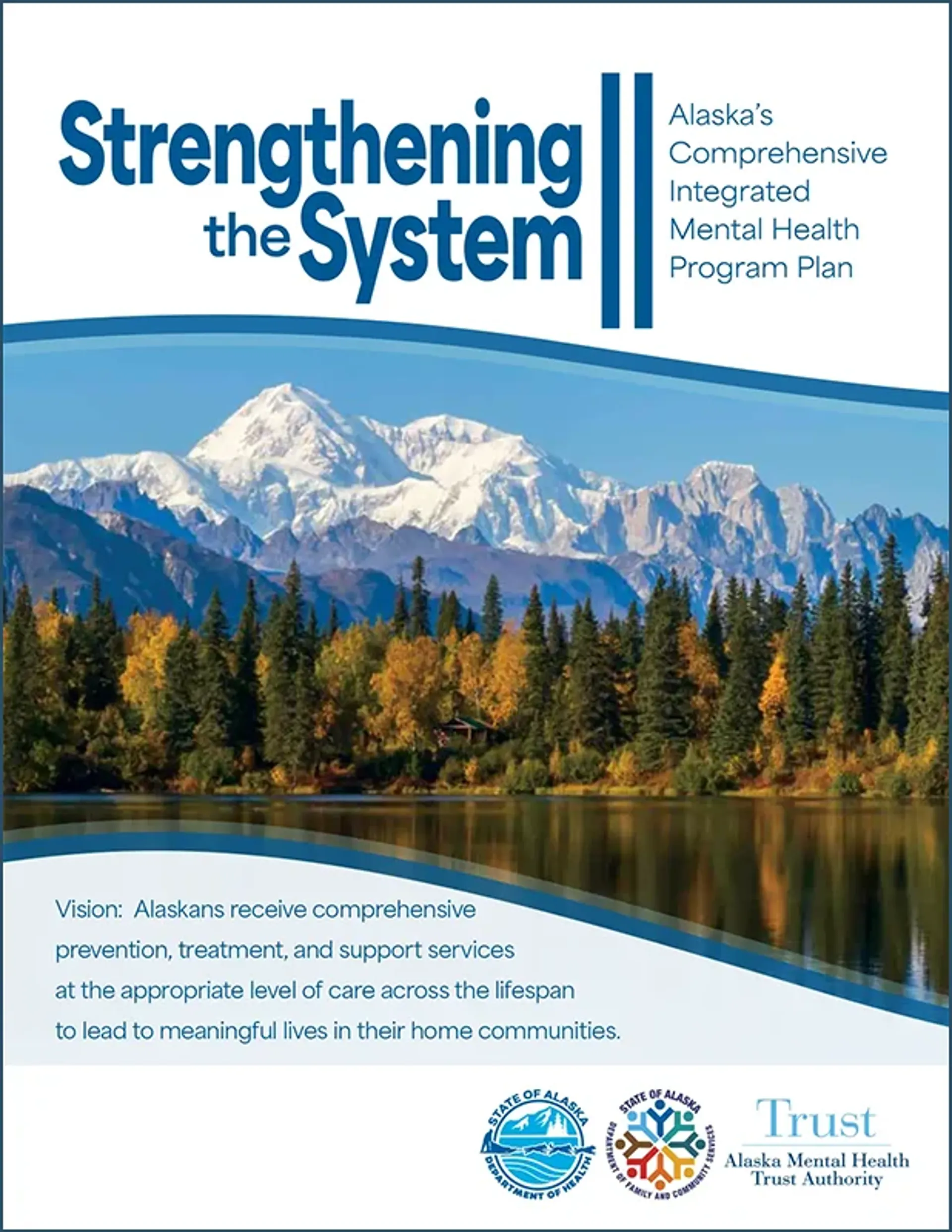 Strengthening the System II: Alaska's Comprehensive Integrated Mental Health Program Plan Cover