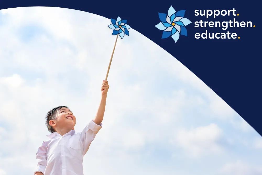 Prevent Child Abuse. Support. Strengthen. Educate. 