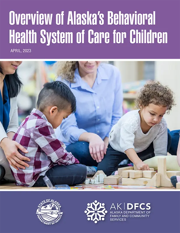 Thumbnail for Overview of Alaska’s Behavioral Health System of Care for Children