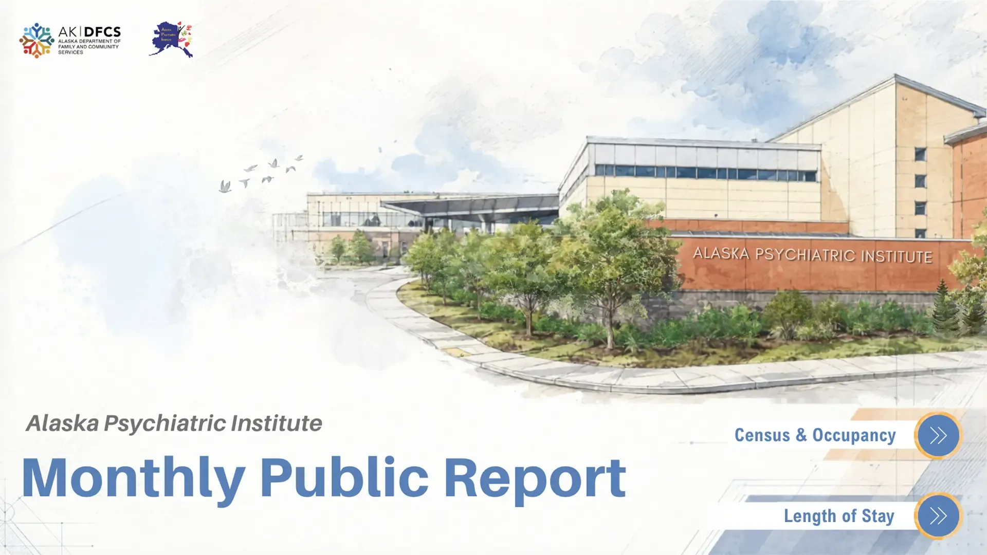 Thumbnail: Alaska Psychiatric Institute: Monthly Public Report (Census & Occupancy, Length of Stay)