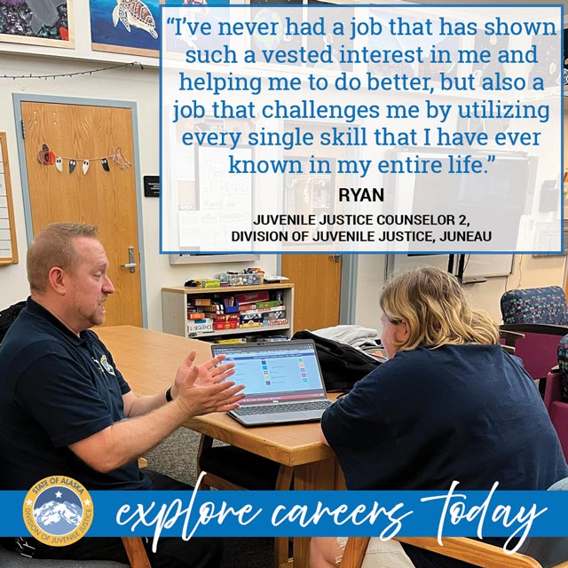 We're Hiring! Search for Juvenile Justice positions on Workplace Alaska!